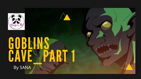 Goblins Cave .